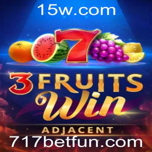 Explorando o Jogo de Cassino '3FruitsWin' e o Conceito de '717 Bet'