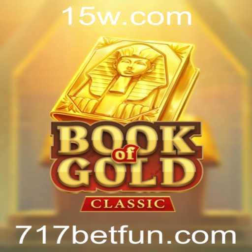 Descubra o Fascinante Mundo do BookOfGoldClassic e Como Jogar com 717 Bet