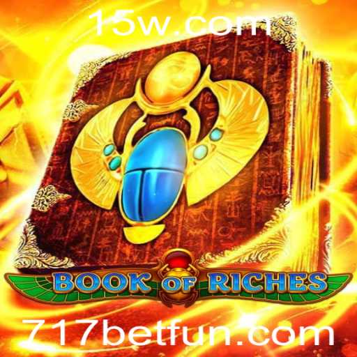Descubra os Segredos do Jogo Book of Riches com 717 Bet