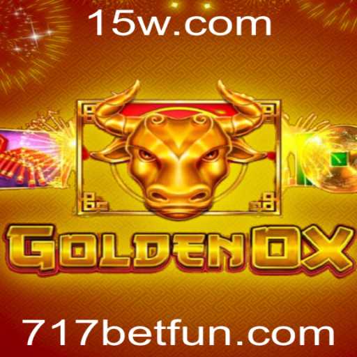 Explorando GoldenOx: Um Guia Completo para o Jogo e sua Conexão com 717 Bet