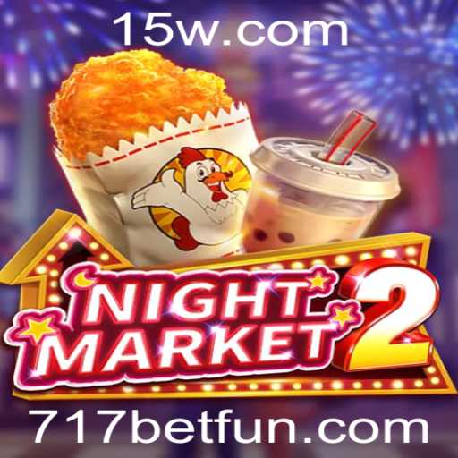 Descubra o Fascinante Mundo de NightMarket2 com 717 bet