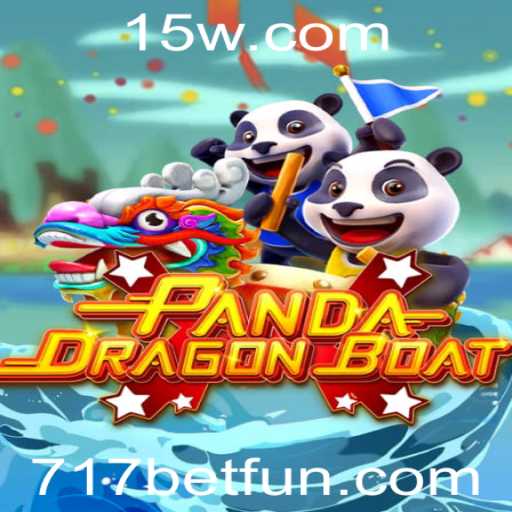 Descubra o Empolgante Mundo de PANDADRAGONBOAT e 717 Bet