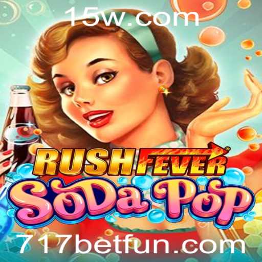 Explorando o Mundo de RushFeverSodaPop: A Nova Sensação dos Jogos com 717 Bet